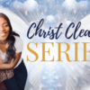 Christ Cleanse - Session 1