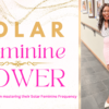 Solar Feminine Power