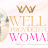 The Well Provided For Woman